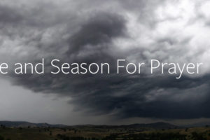 A Time and Season For Prayer