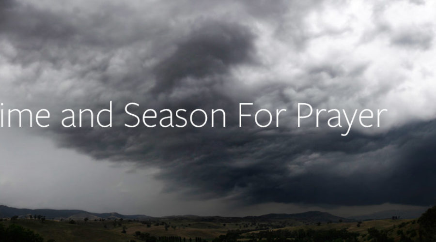 A Time and Season For Prayer