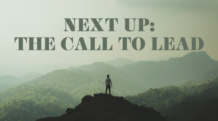The Call To Lead