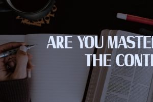 Are You Mastering The Content