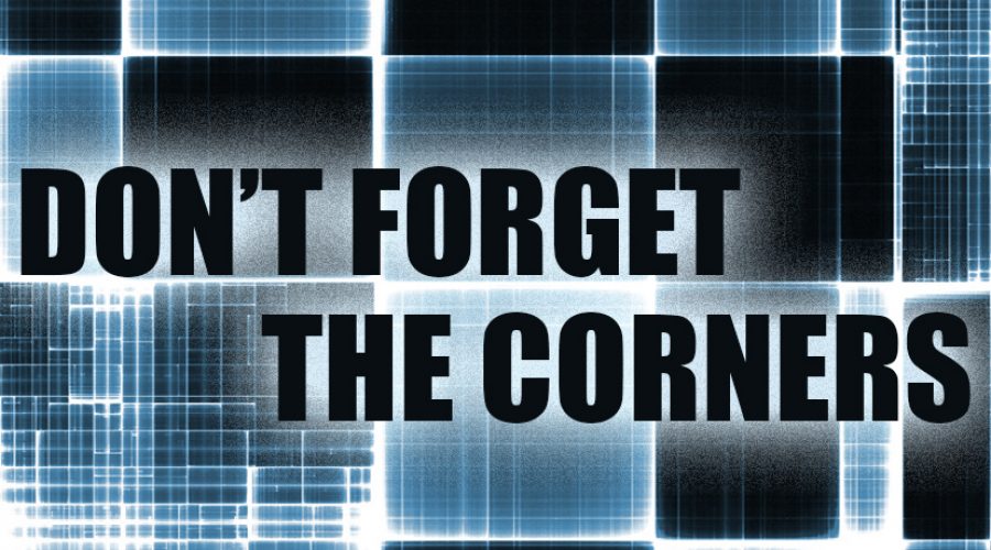 Don't Forget the Corners